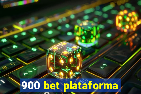 900 bet plataforma