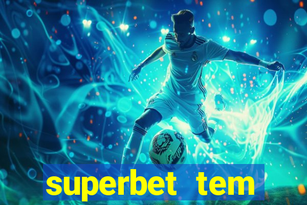 superbet tem pagamento antecipado