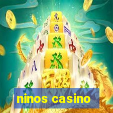 ninos casino