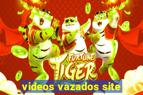 videos vazados site