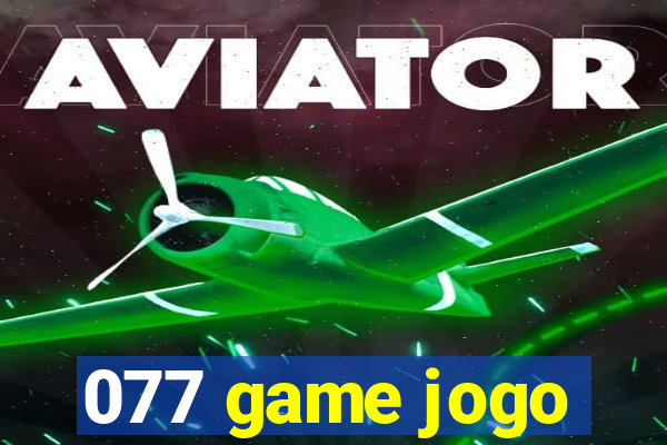 077 game jogo