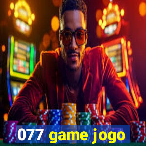 077 game jogo