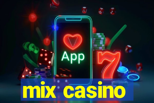 mix casino