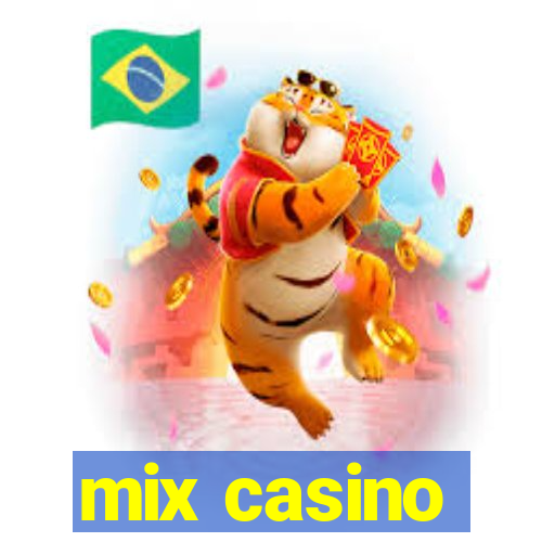 mix casino