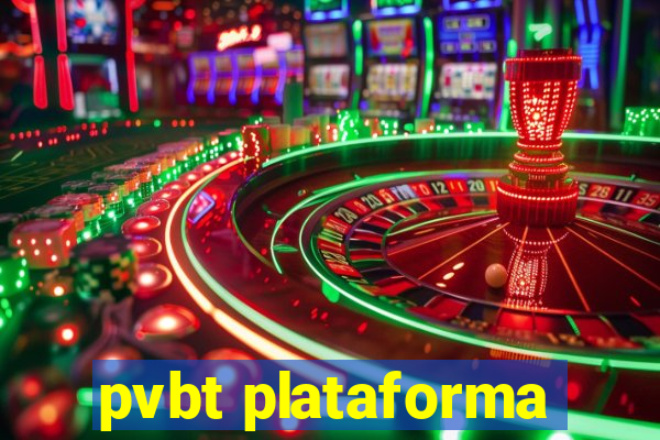 pvbt plataforma