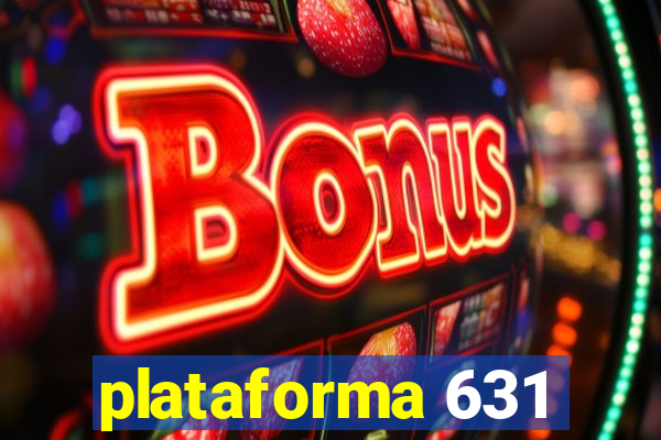 plataforma 631