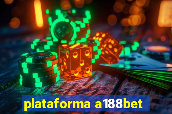 plataforma a188bet