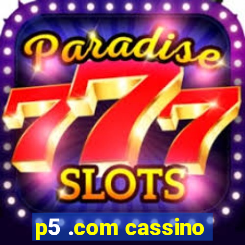 p5 .com cassino