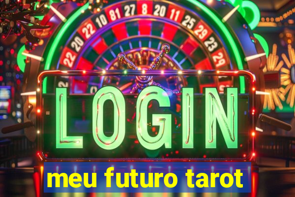 meu futuro tarot