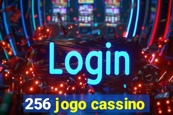 256 jogo cassino