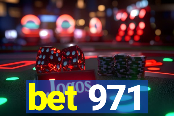 bet 971