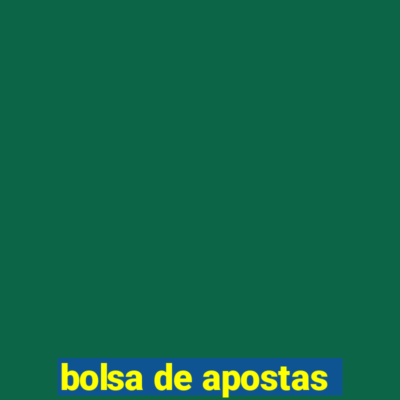 bolsa de apostas