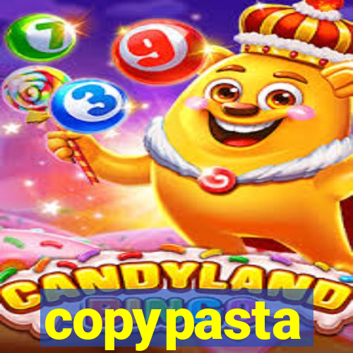 copypasta