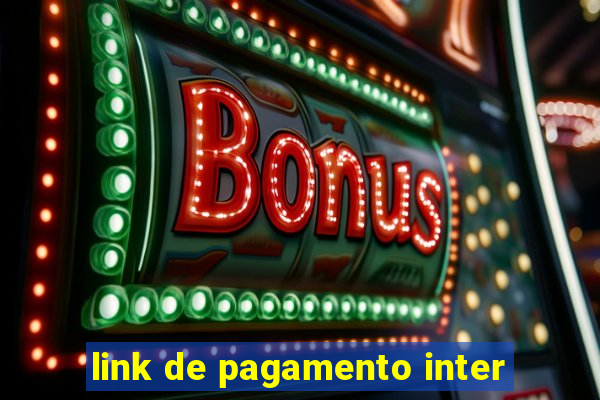 link de pagamento inter