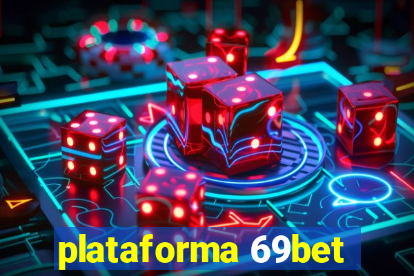 plataforma 69bet