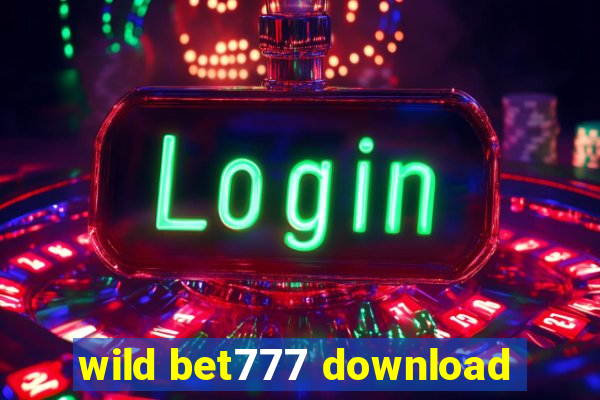 wild bet777 download