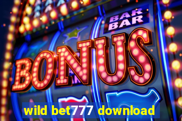 wild bet777 download