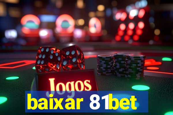 baixar 81bet