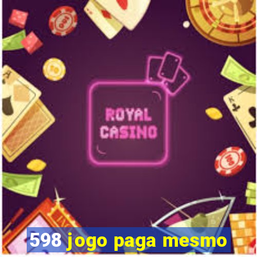 598 jogo paga mesmo