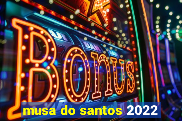 musa do santos 2022