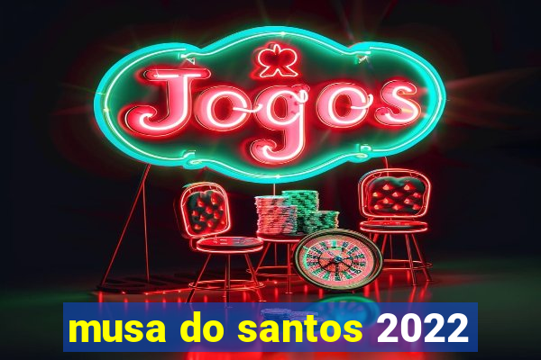 musa do santos 2022