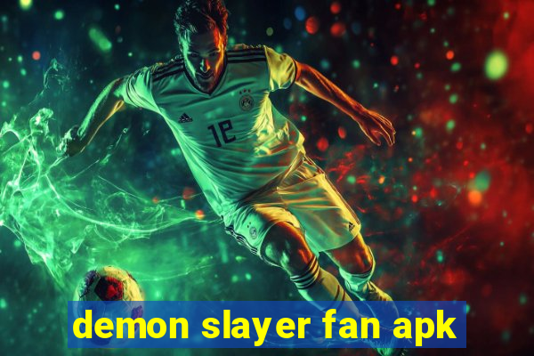 demon slayer fan apk