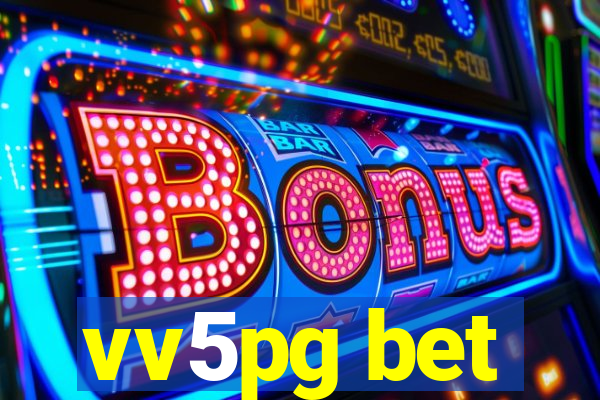 vv5pg bet