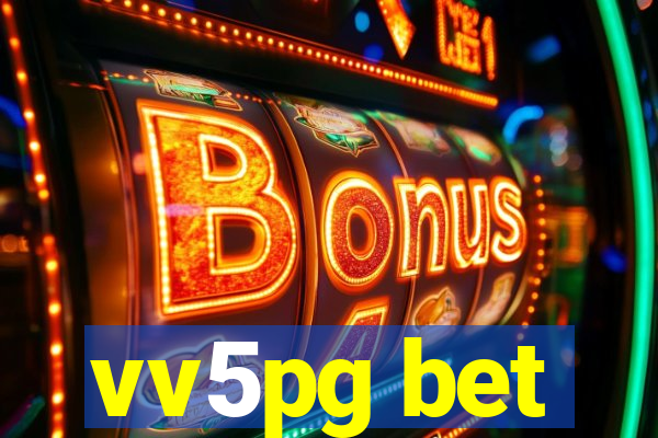 vv5pg bet