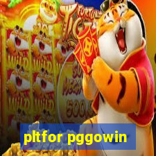 pltfor pggowin