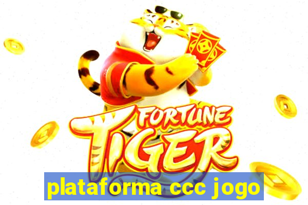 plataforma ccc jogo