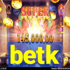 betk