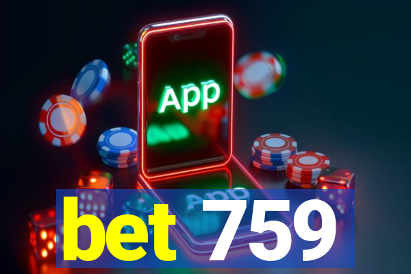 bet 759