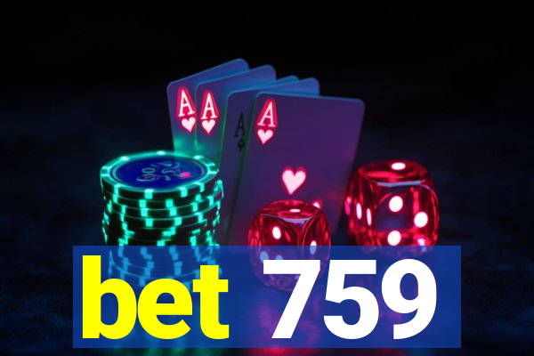 bet 759