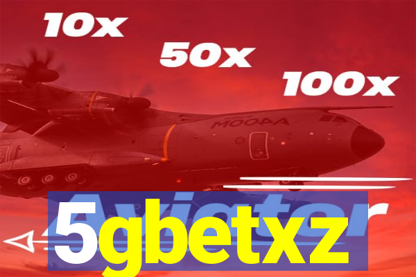 5gbetxz