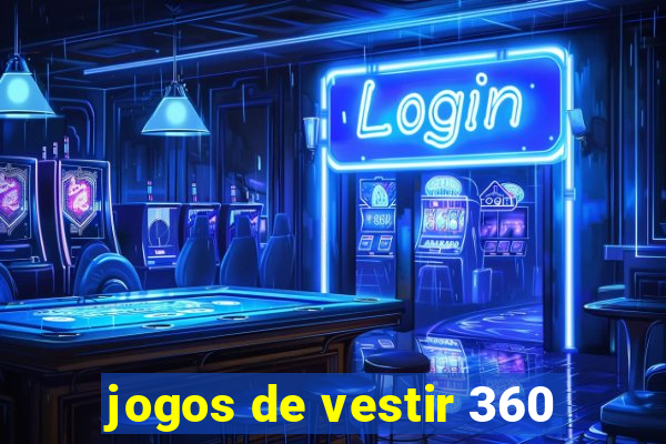 jogos de vestir 360