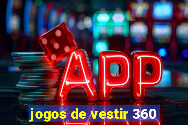 jogos de vestir 360