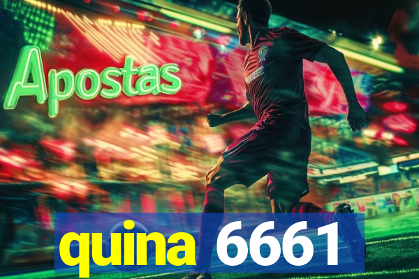 quina 6661