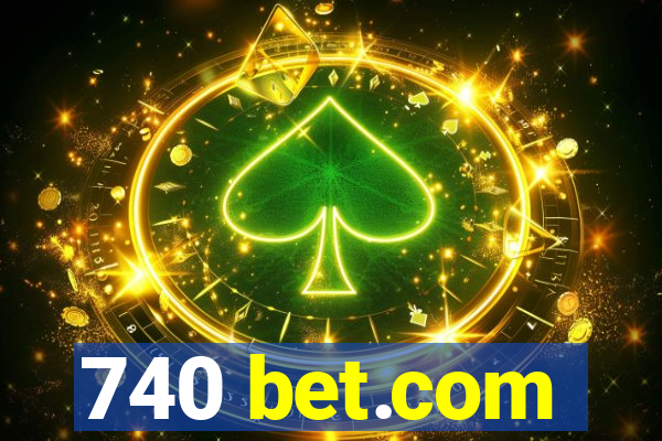 740 bet.com