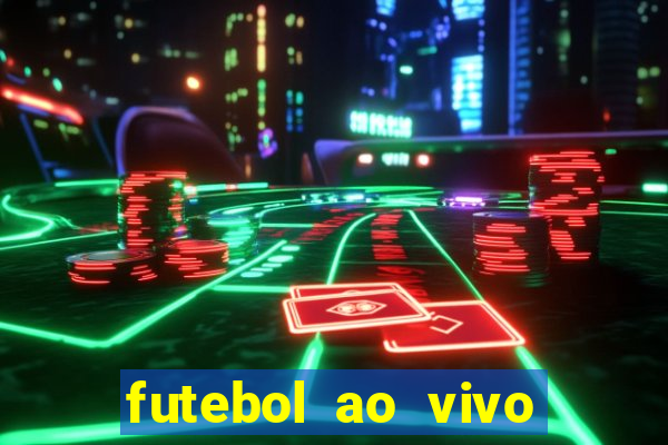 futebol ao vivo sem trava