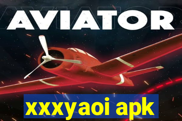 xxxyaoi apk