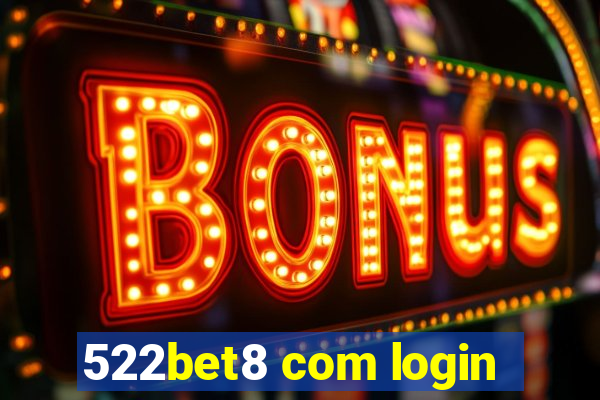 522bet8 com login