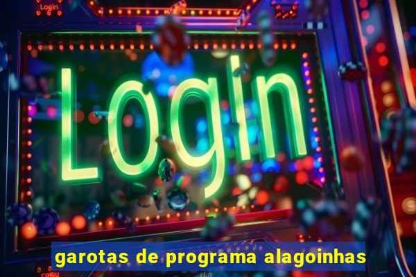 garotas de programa alagoinhas