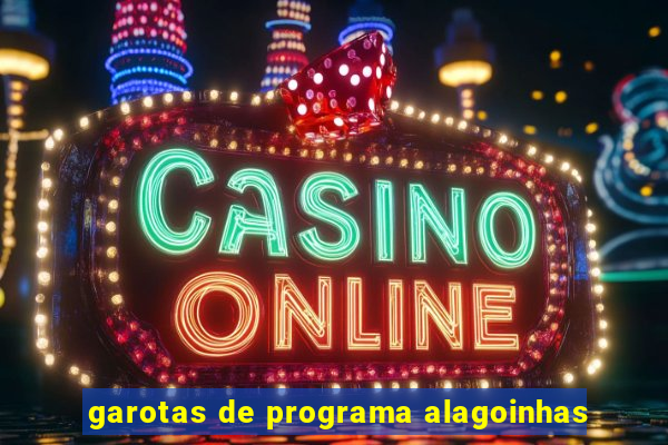 garotas de programa alagoinhas