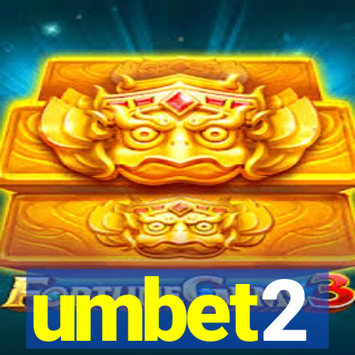 umbet2