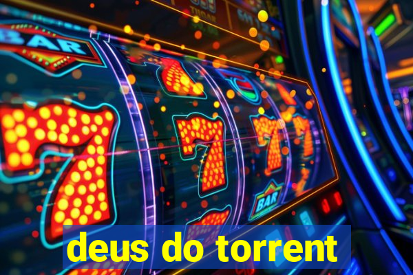 deus do torrent