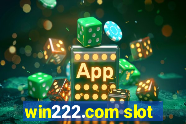 win222.com slot