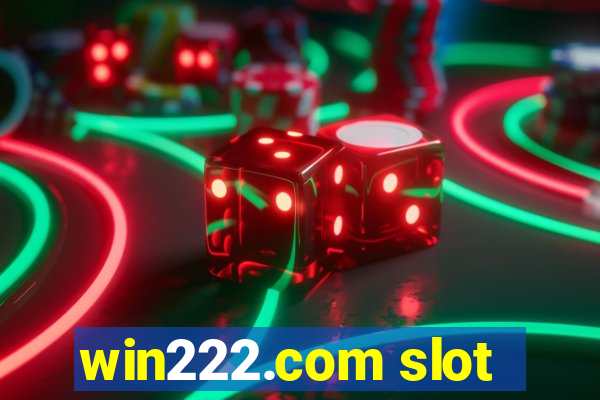 win222.com slot