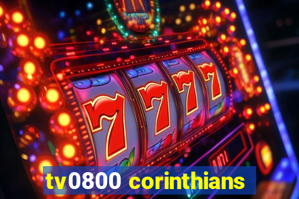 tv0800 corinthians