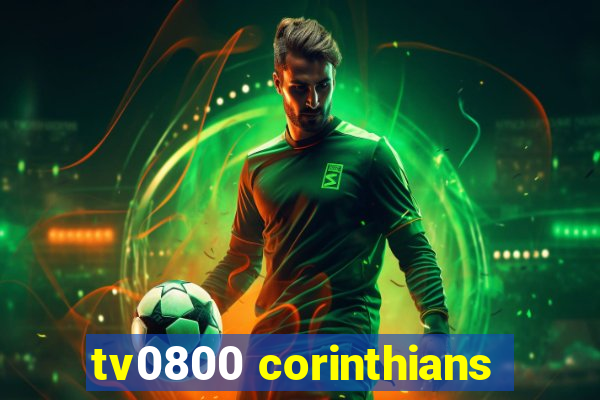 tv0800 corinthians