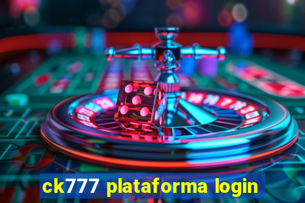 ck777 plataforma login